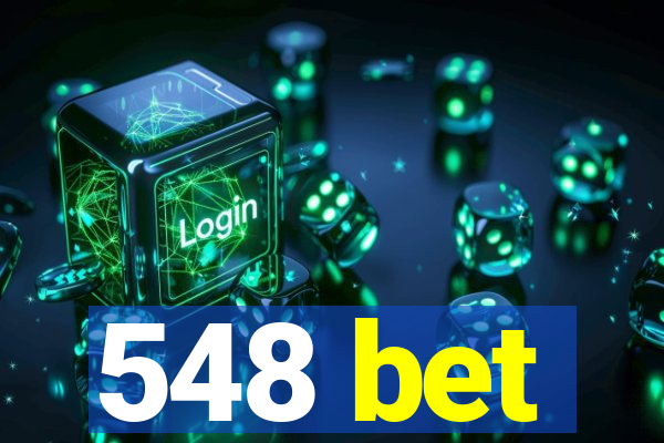 548 bet