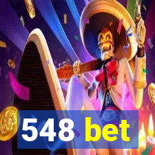 548 bet