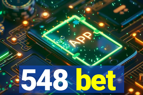 548 bet