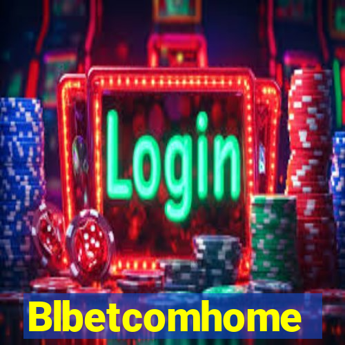 Blbetcomhome