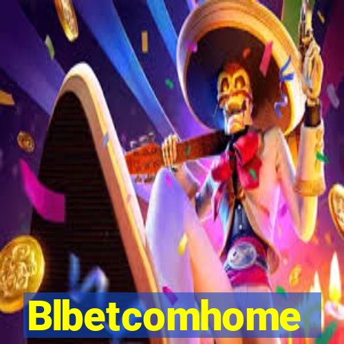 Blbetcomhome