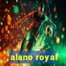 alano royal