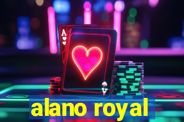 alano royal