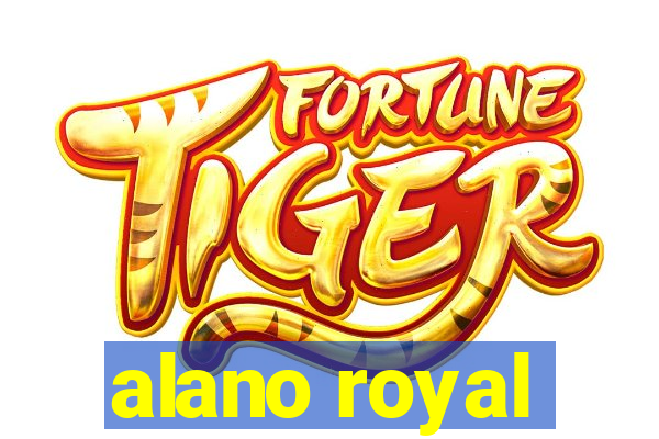 alano royal