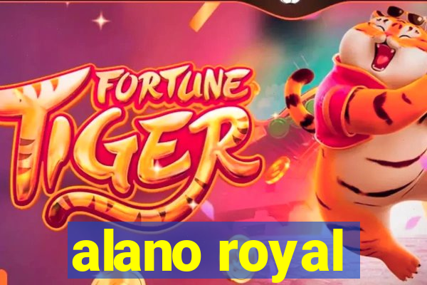 alano royal