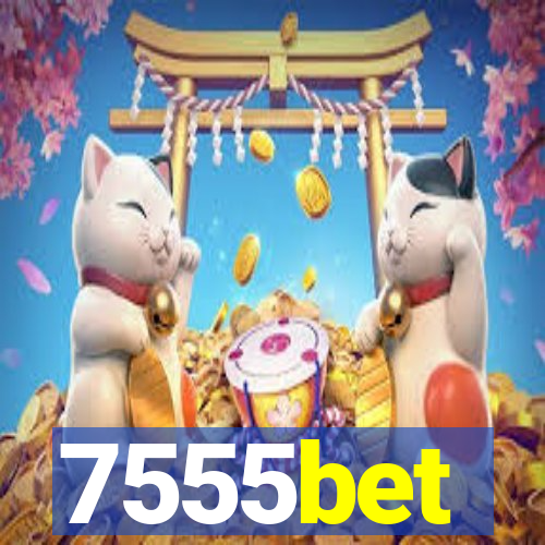 7555bet