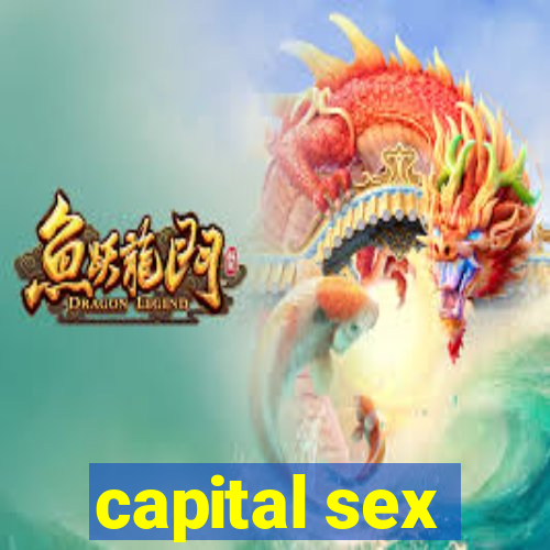 capital sex