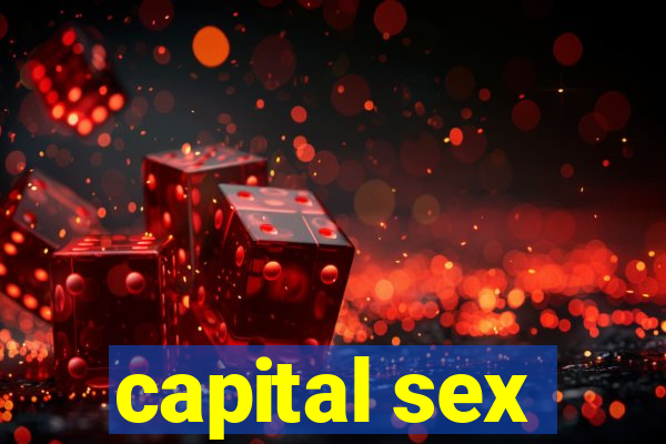 capital sex