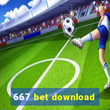 667 bet download