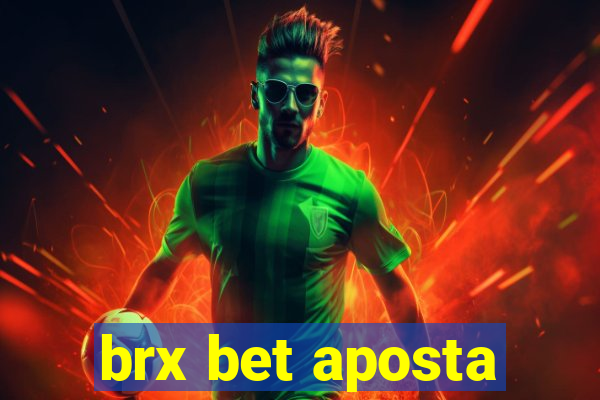 brx bet aposta