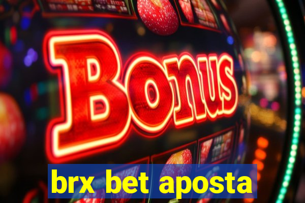 brx bet aposta