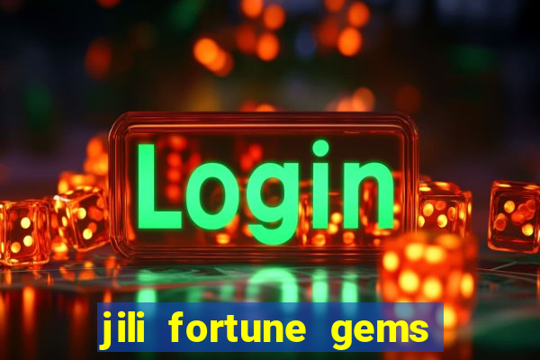 jili fortune gems 2 demo