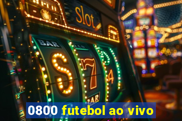 0800 futebol ao vivo