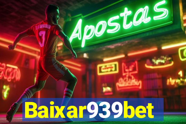 Baixar939bet