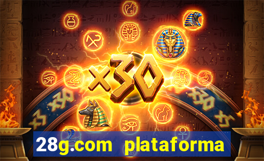 28g.com plataforma de jogos