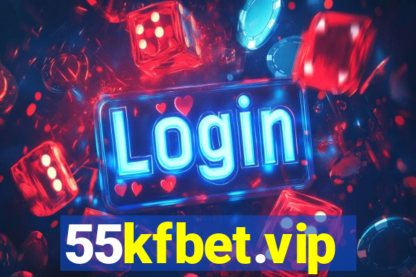 55kfbet.vip