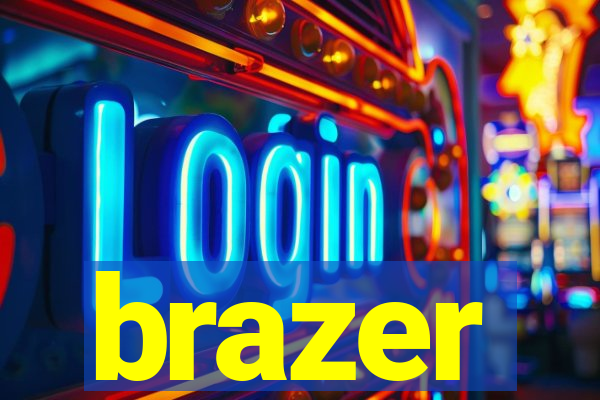 brazer