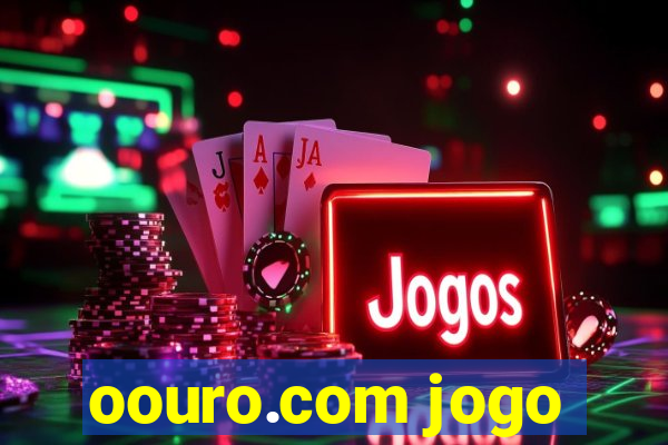 oouro.com jogo