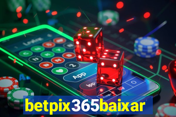 betpix365baixar