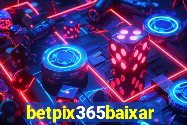 betpix365baixar