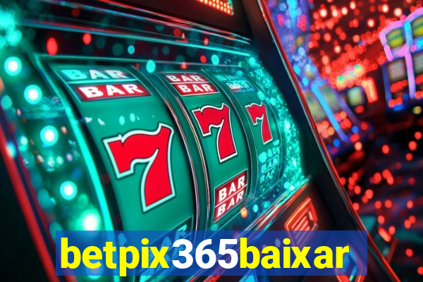 betpix365baixar