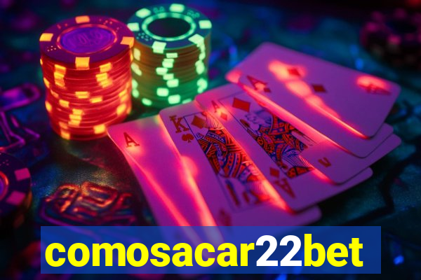 comosacar22bet