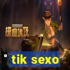 tik sexo