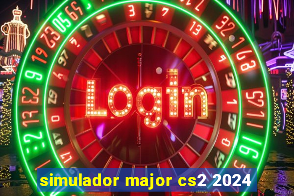 simulador major cs2 2024