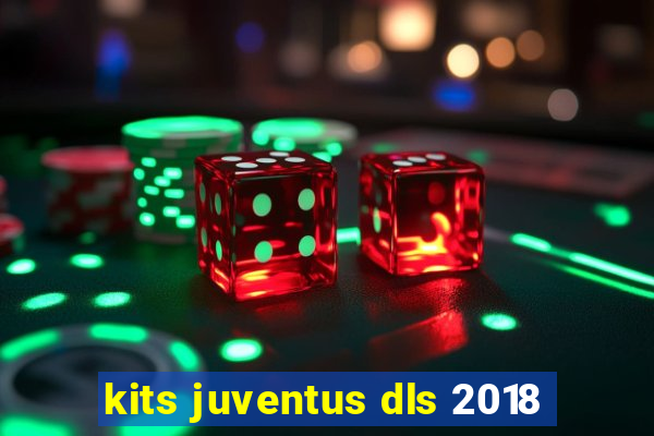 kits juventus dls 2018