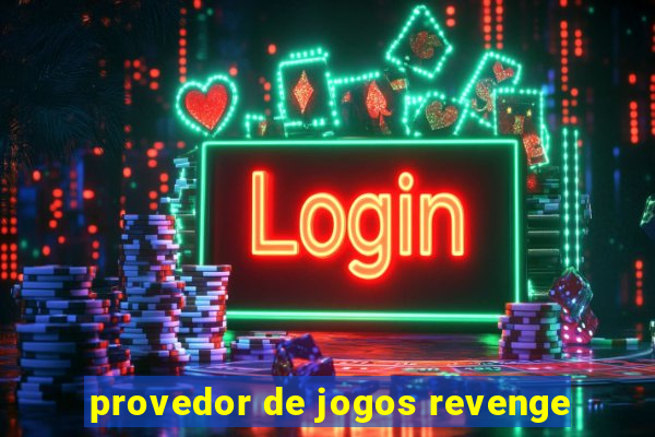 provedor de jogos revenge