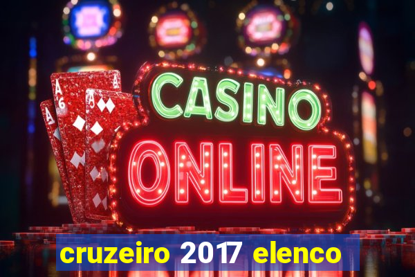 cruzeiro 2017 elenco