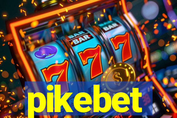 pikebet