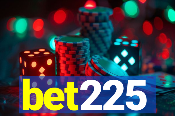 bet225