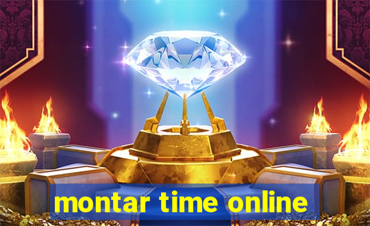 montar time online