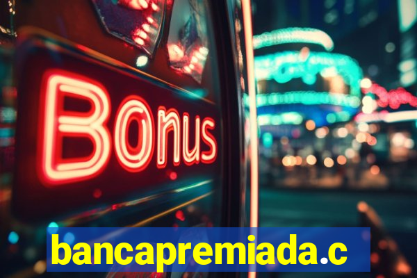 bancapremiada.com