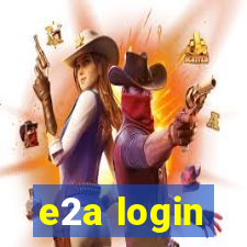 e2a login