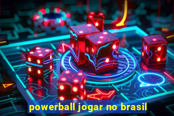 powerball jogar no brasil