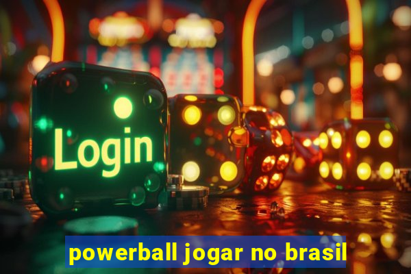 powerball jogar no brasil