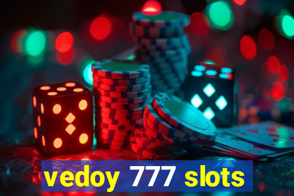 vedoy 777 slots