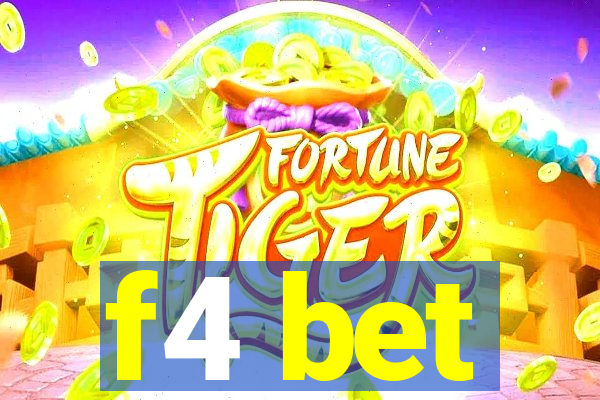 f4 bet