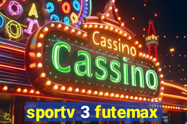 sportv 3 futemax