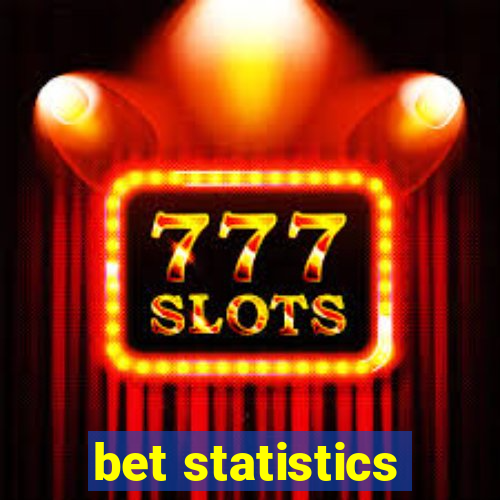 bet statistics