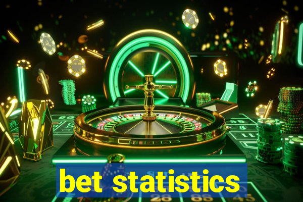 bet statistics