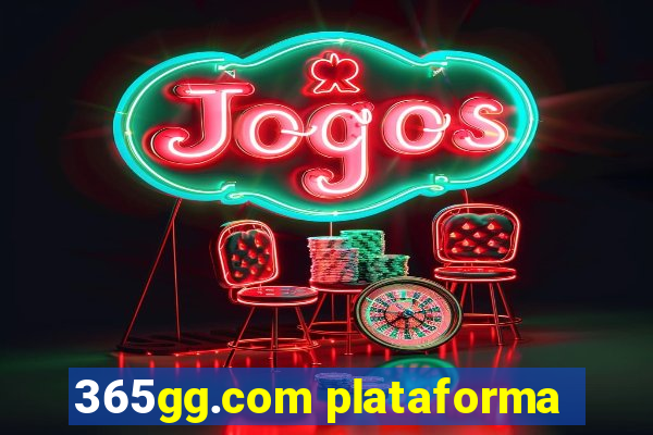 365gg.com plataforma