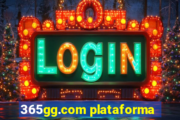 365gg.com plataforma