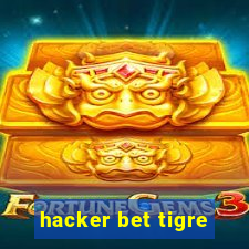 hacker bet tigre