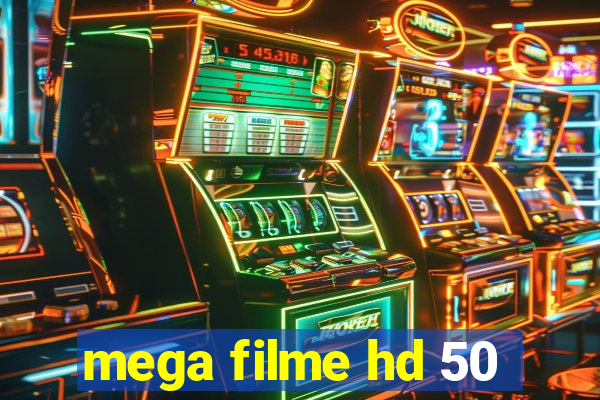 mega filme hd 50