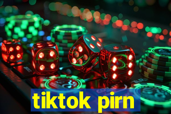 tiktok pirn