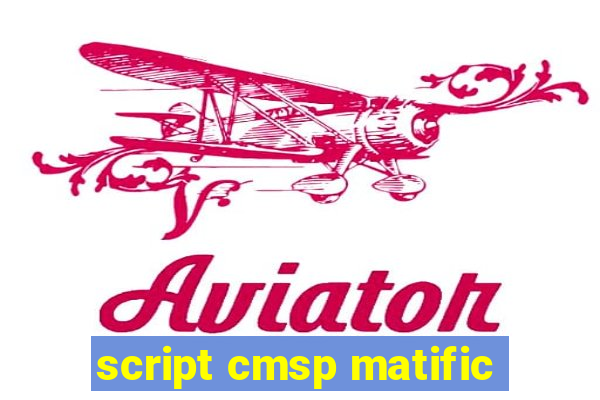 script cmsp matific