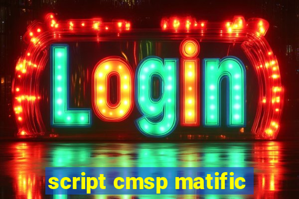 script cmsp matific